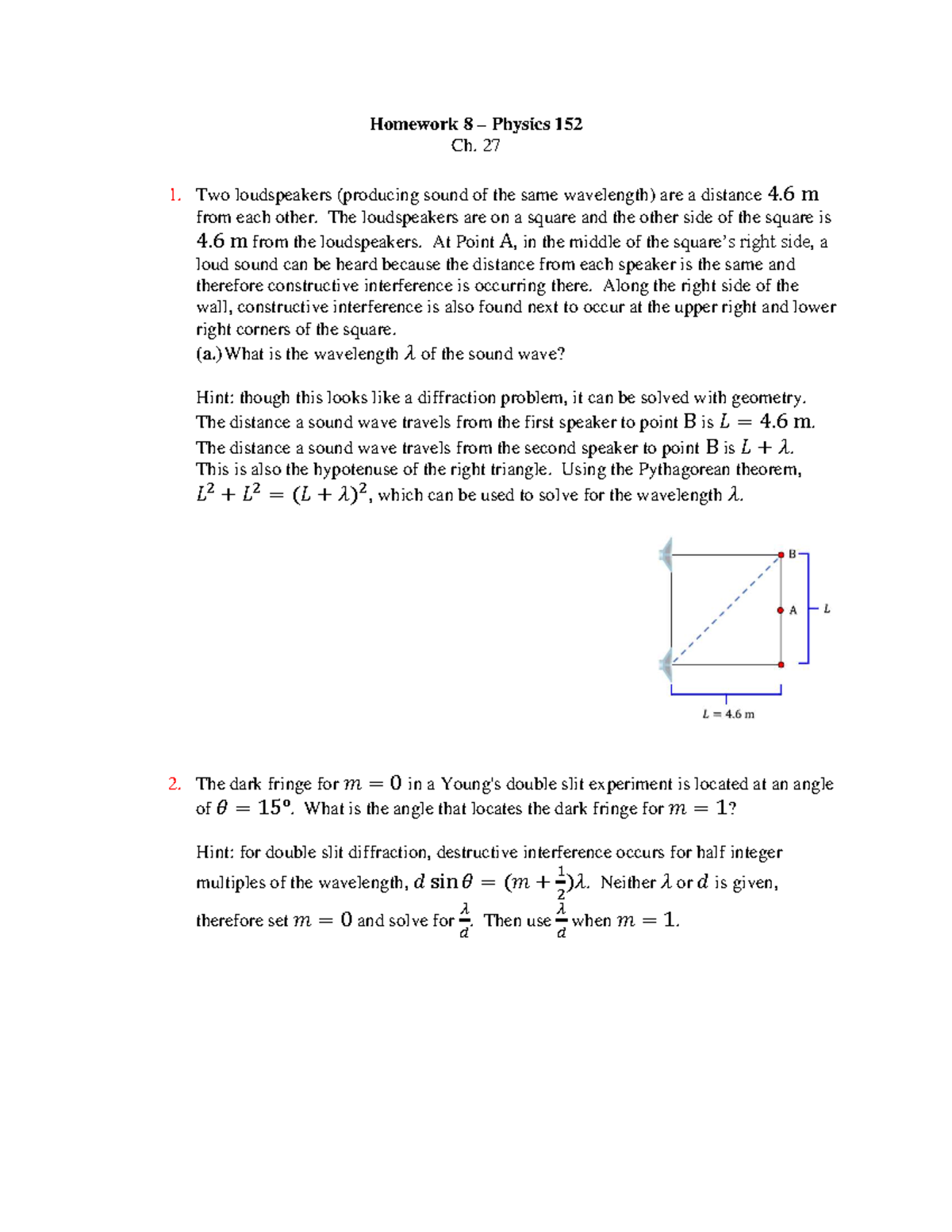 Homework 8 Physics 152 Chapter 27: Understanding diffraction and ...