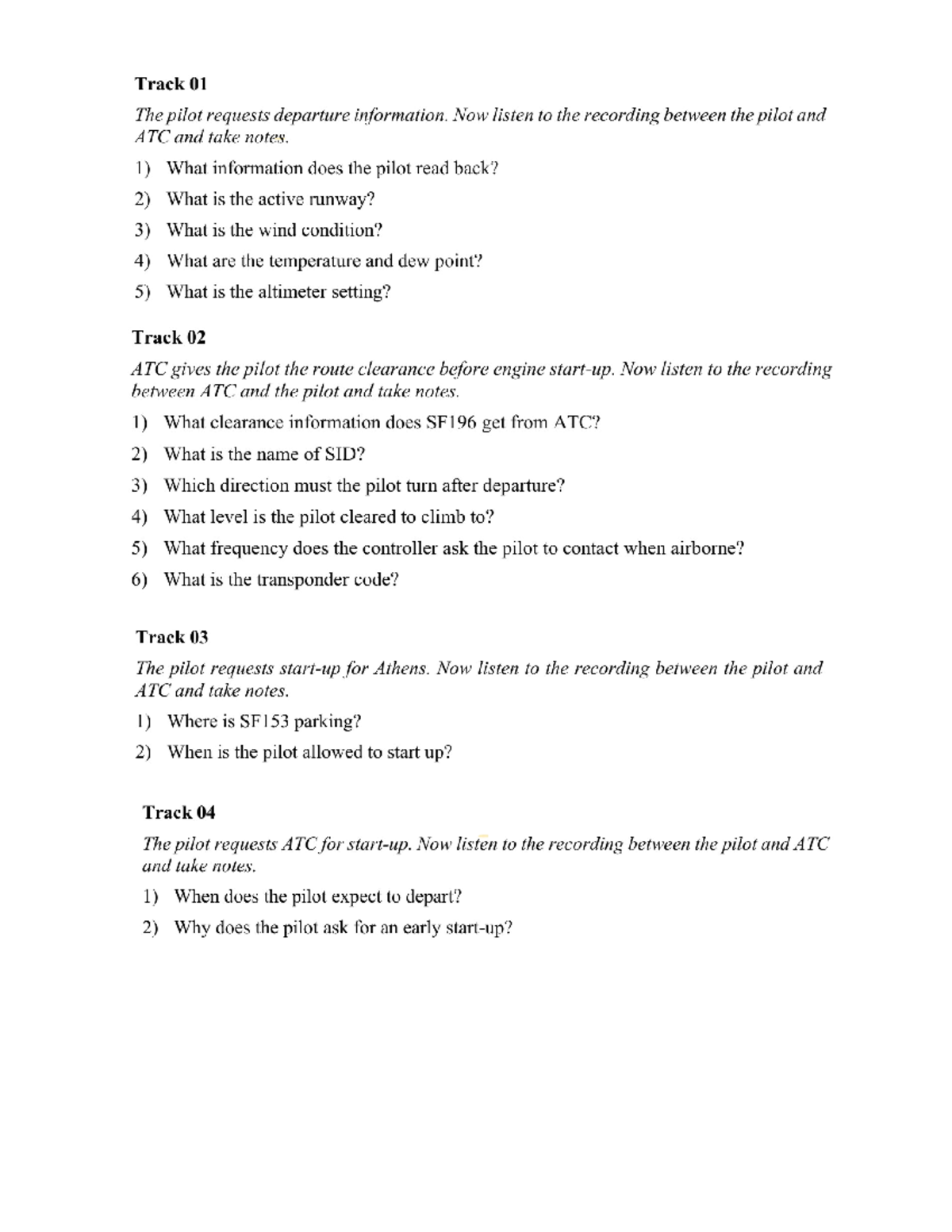 Questions for track 01 to track 10 - Track 01 The pilot requests ...