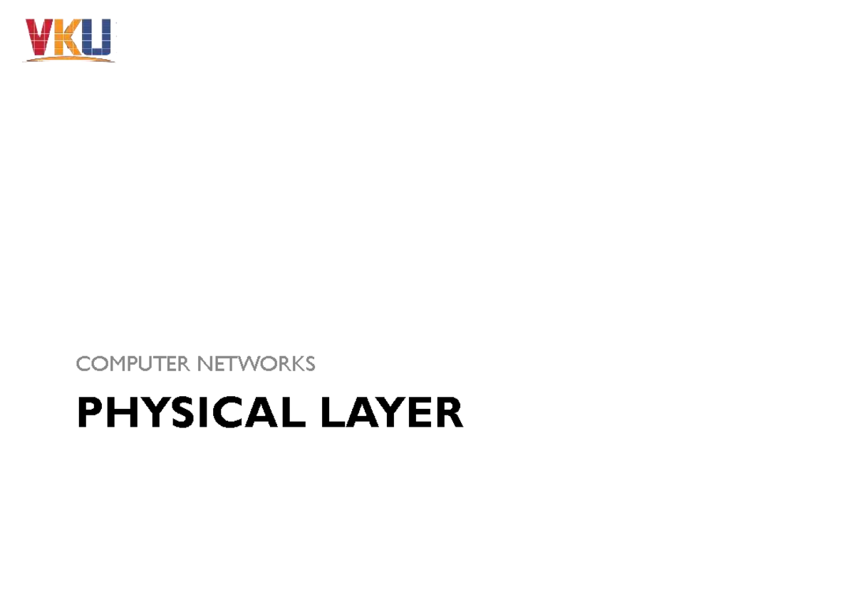 C2. Computer Networks Physical Layer: Key Concepts and Functions - Studocu