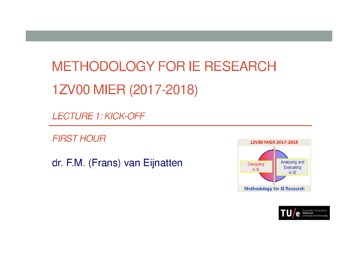 Methodology for IE Research 1ZV00 MIER Lecture 1 Overview - Studeersnel