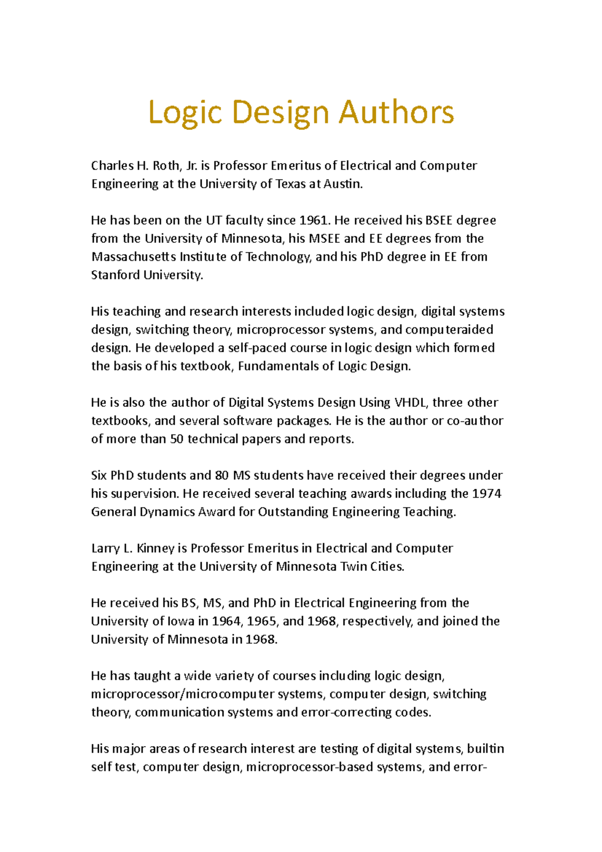 數位邏輯設計A - 學習資源 - Logic Design Authors Charles H. Roth, Jr. is Professor ...