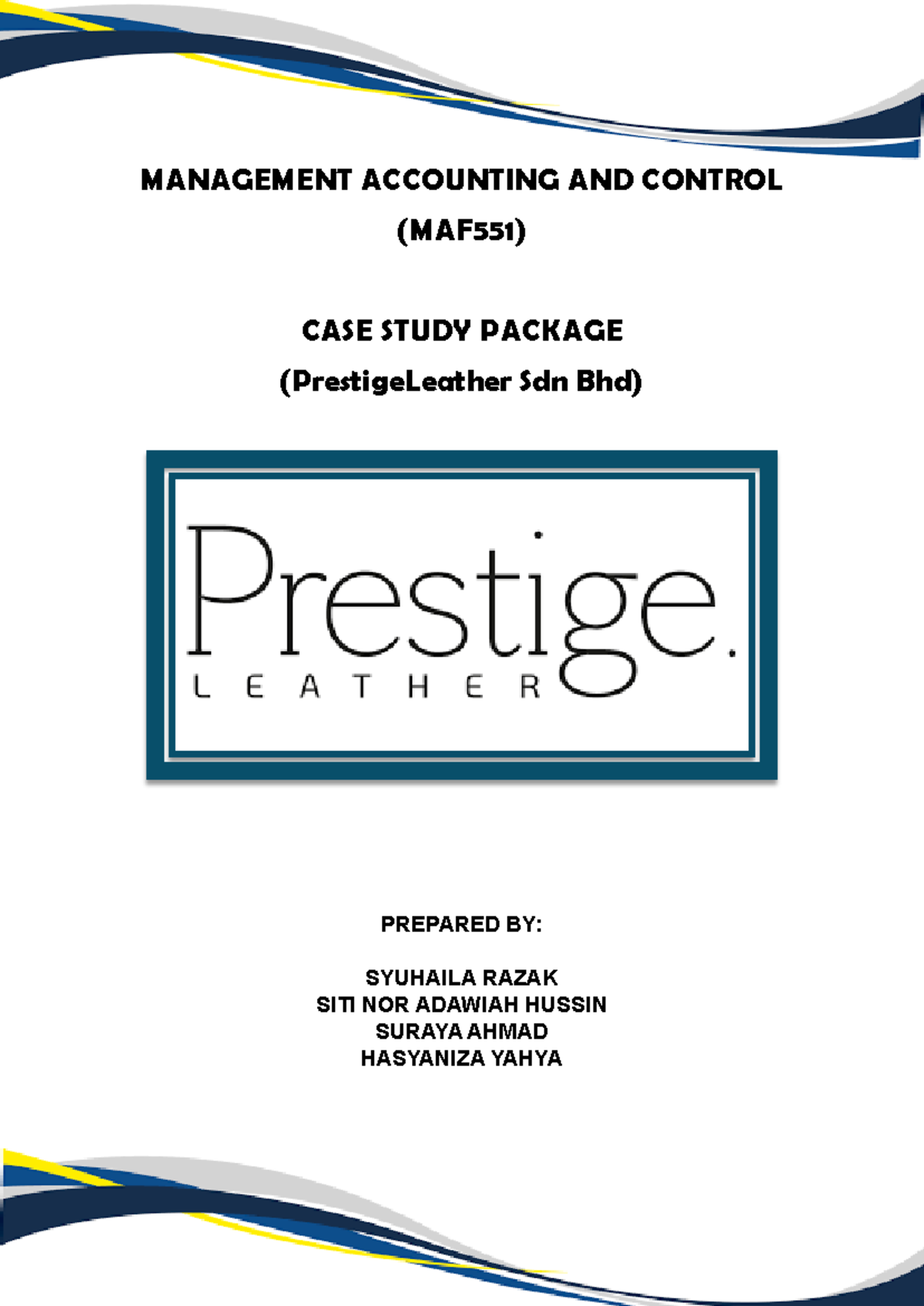 CASE Study Question MAF - MANAGEMENT ACCOUNTING AND CONTROL (MAF551 ...