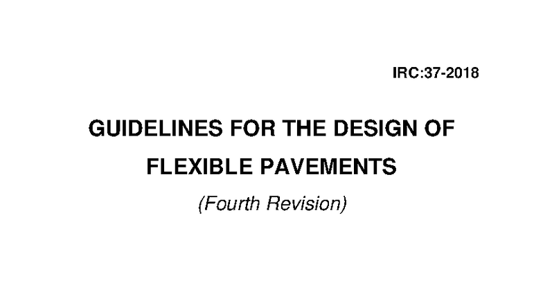 IRC-37: Guidelines for Flexible Pavement Design (4th Revision) - Studocu