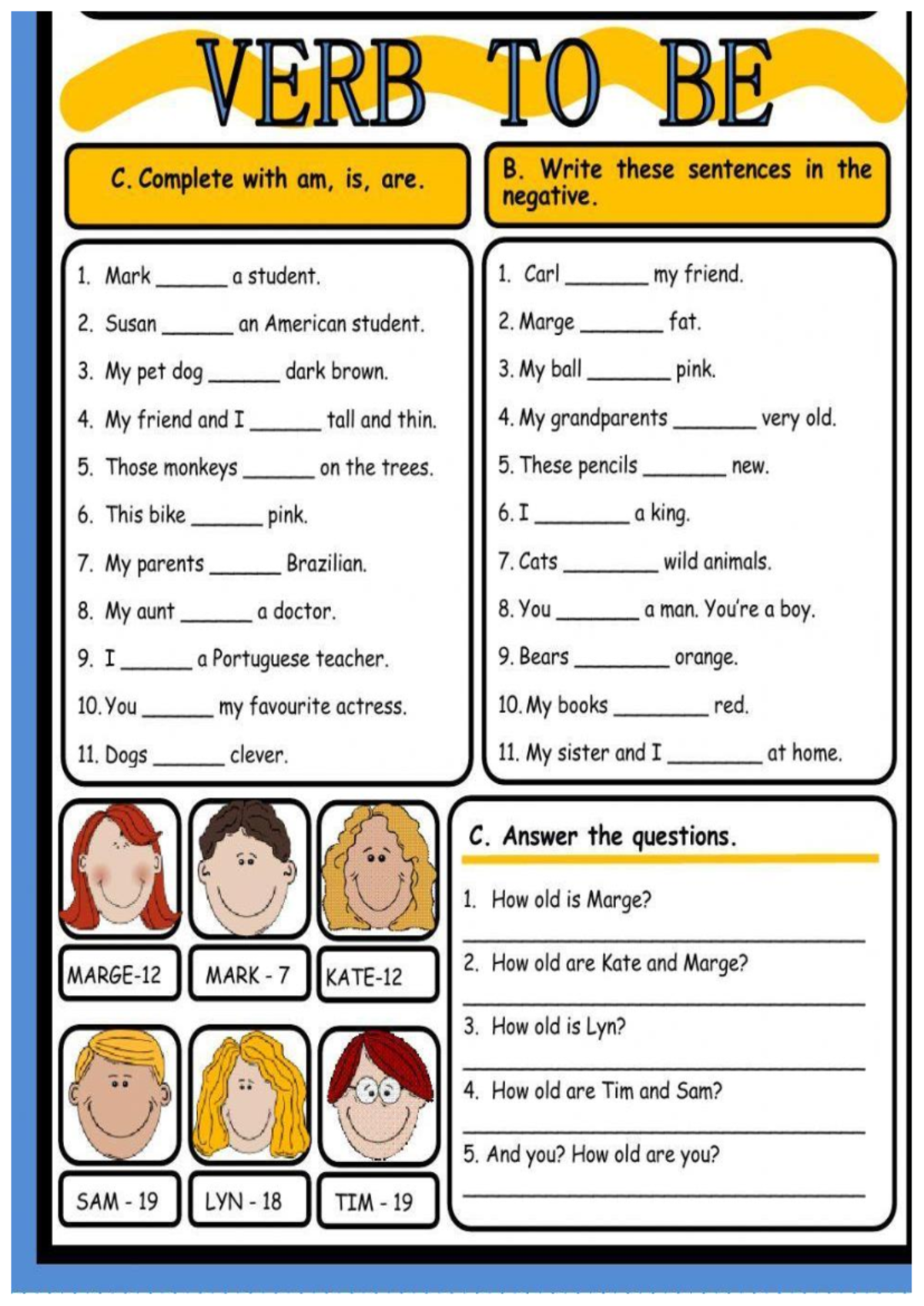 Tarea UNIT 1 250205 184042 - VERB TO BE C. Complete with am, is, are. B ...