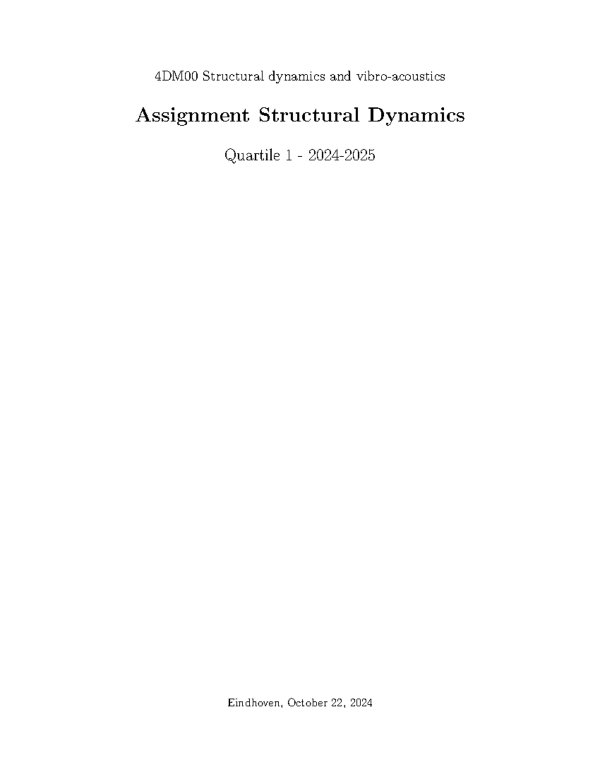 4DM00 Vibroacoustics Assignment 1 - Structural Dynamics Analysis ...
