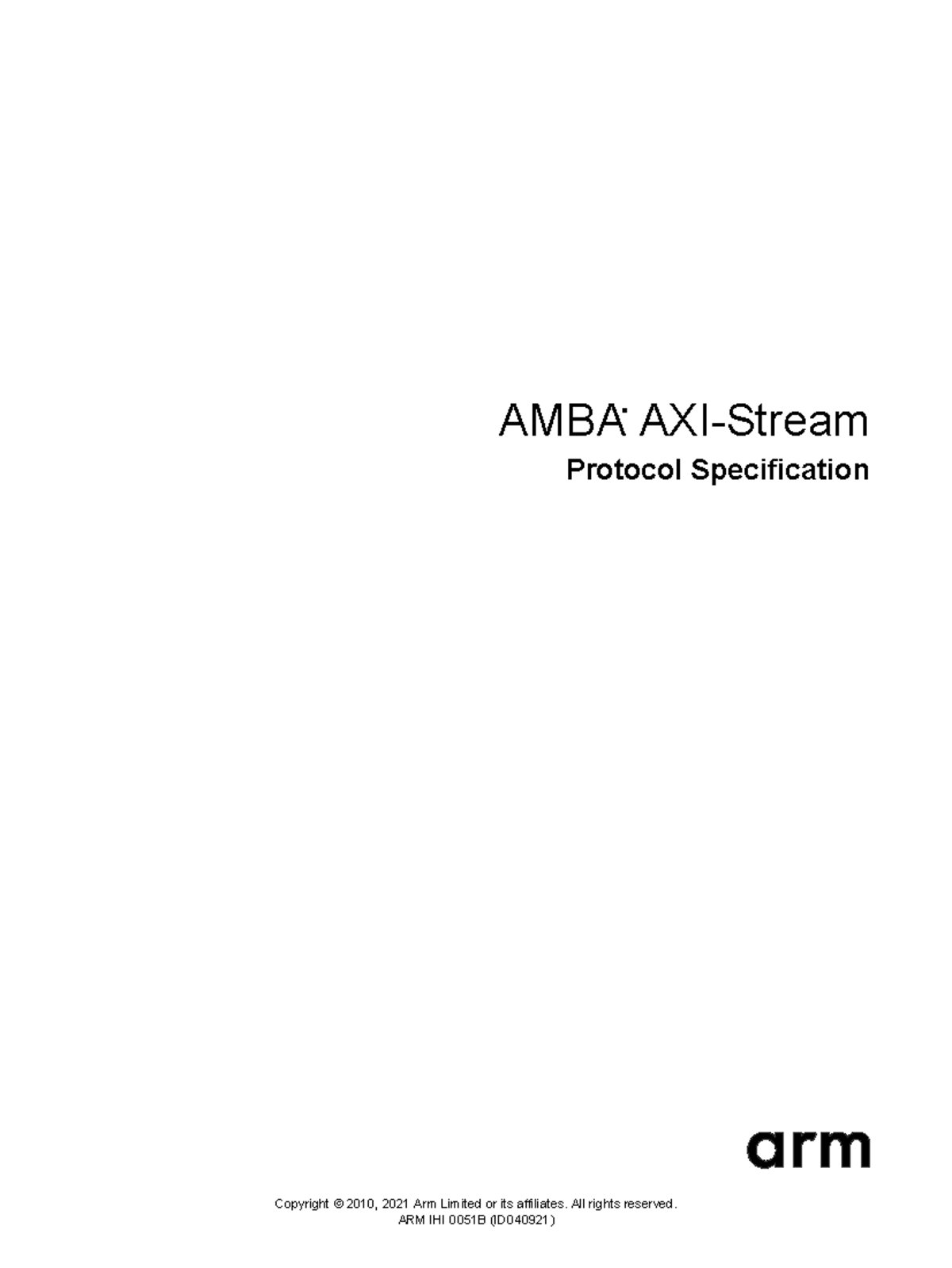 IHI0051B amba axi stream protocol spec - Copyright © 2010, 2021 Arm ...