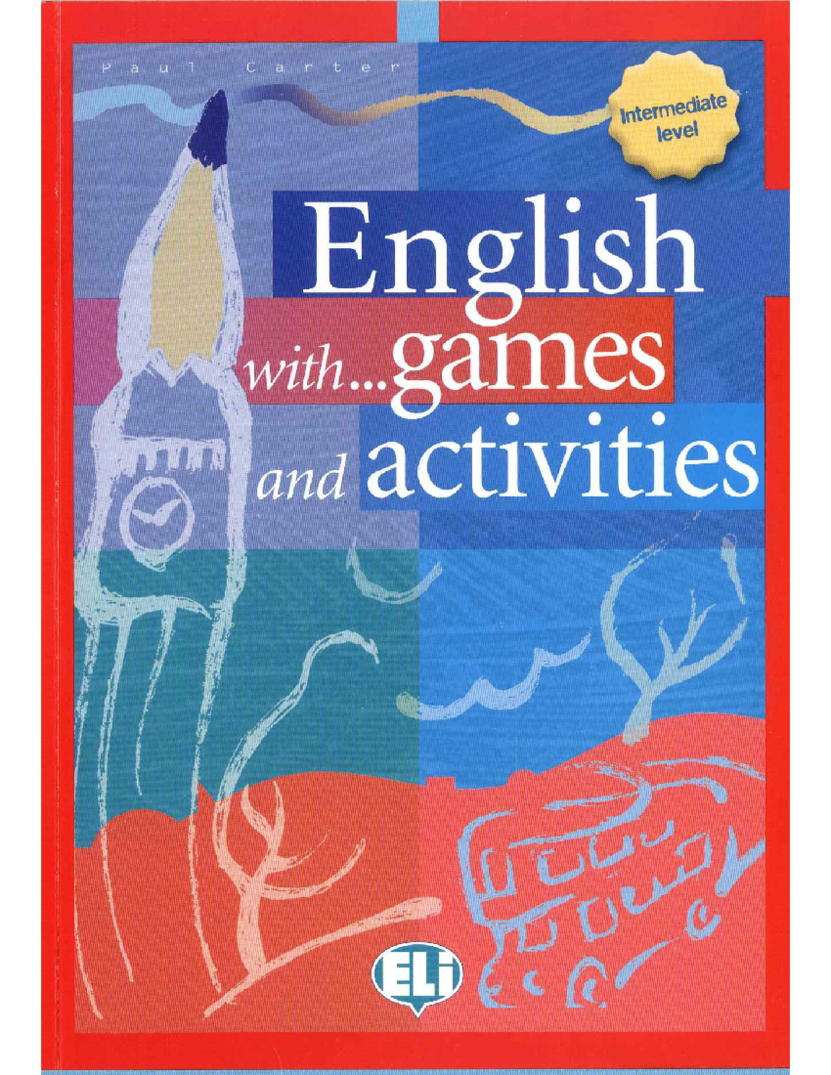 English Intermediate: Engaging Games and Activities for Learning - Studocu