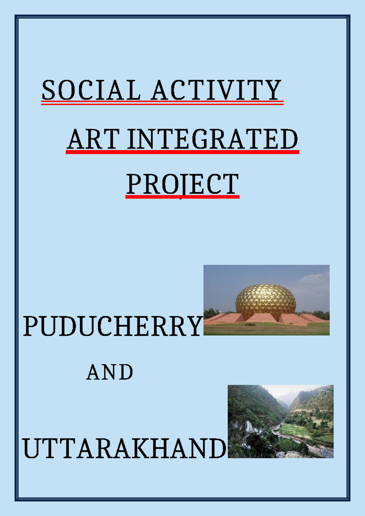 SOCIAL ACTIVITY ART INTEGRATED PROJECT: PUDUCHERRY & UTTARAKHAND - Studocu
