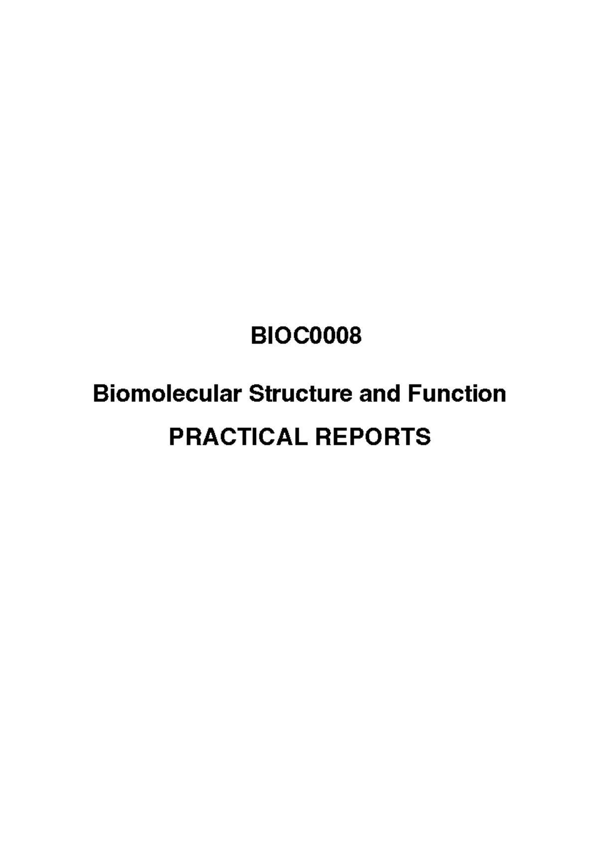 BIOC0008 Practicals Report 2022 with Model Answers - BIOC Biomolecular ...