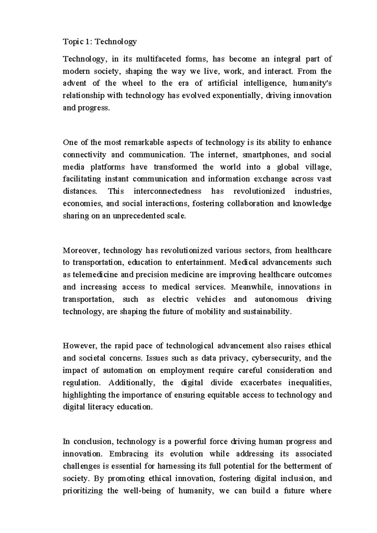 Essay - Tài liệu - Topic 1: Technology Technology, in its multifaceted ...