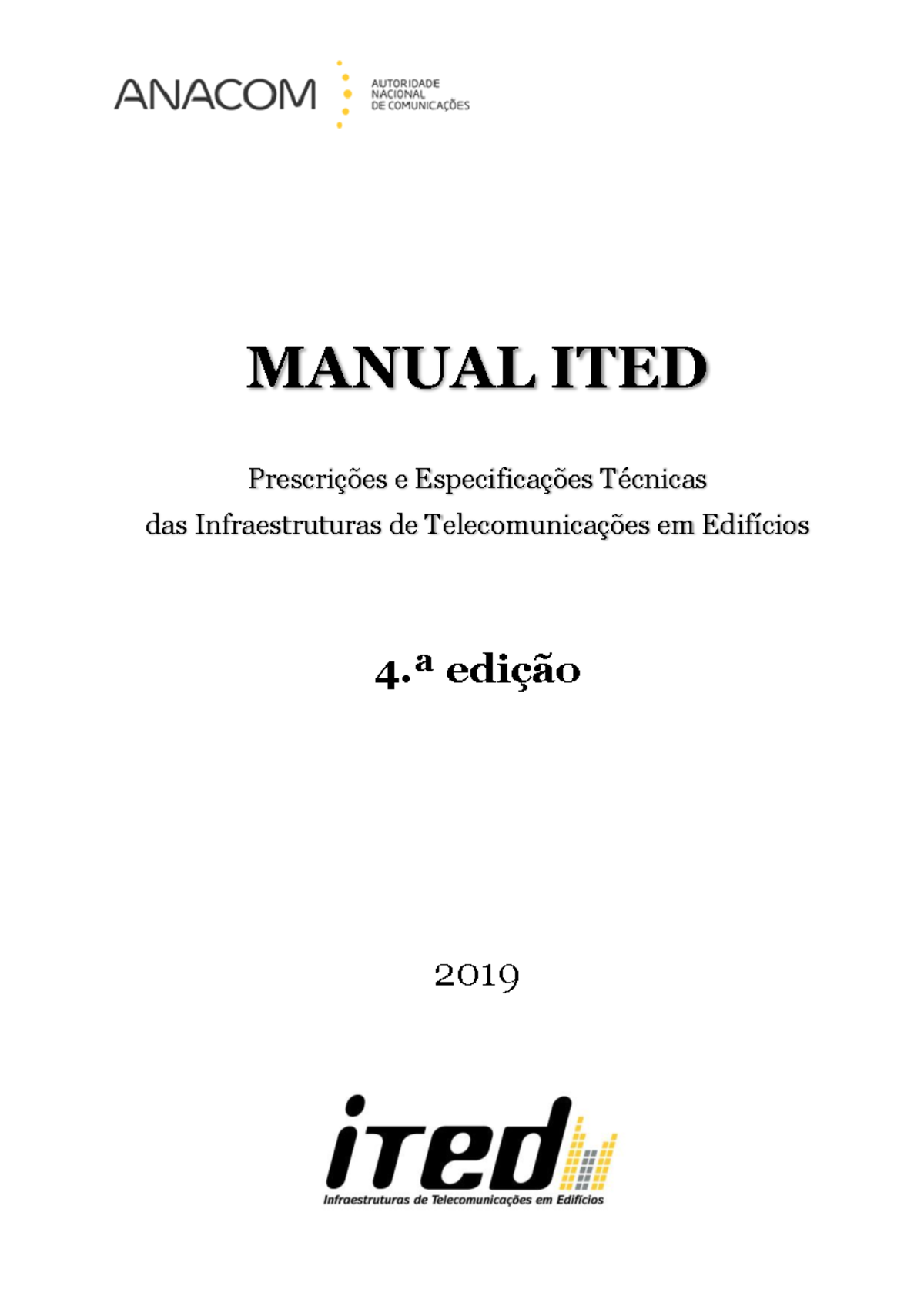 Manual ITED 4ª Edição - Prescrições e Especificações Técnicas 2019 ...