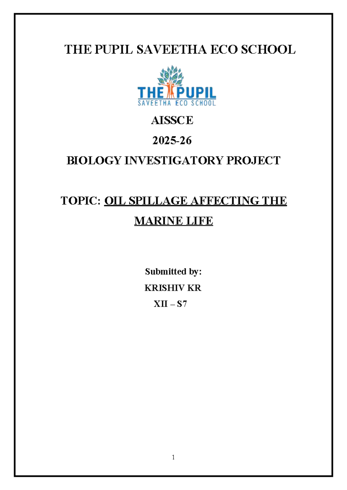 AISSCE BIOLOGY INVESTIGATORY PROJECT: IMPACT OF OIL SPILLS ON MARINE ...
