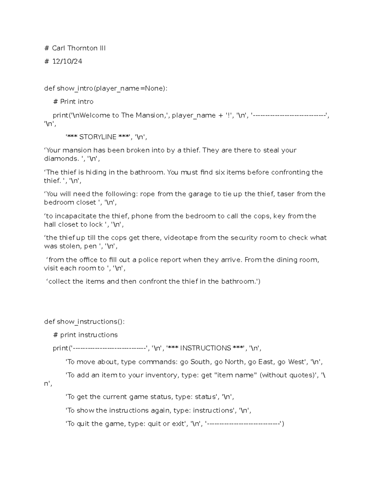 The Mansion Game - Assignment - Carl Thornton III 12/10/ def show_intro ...
