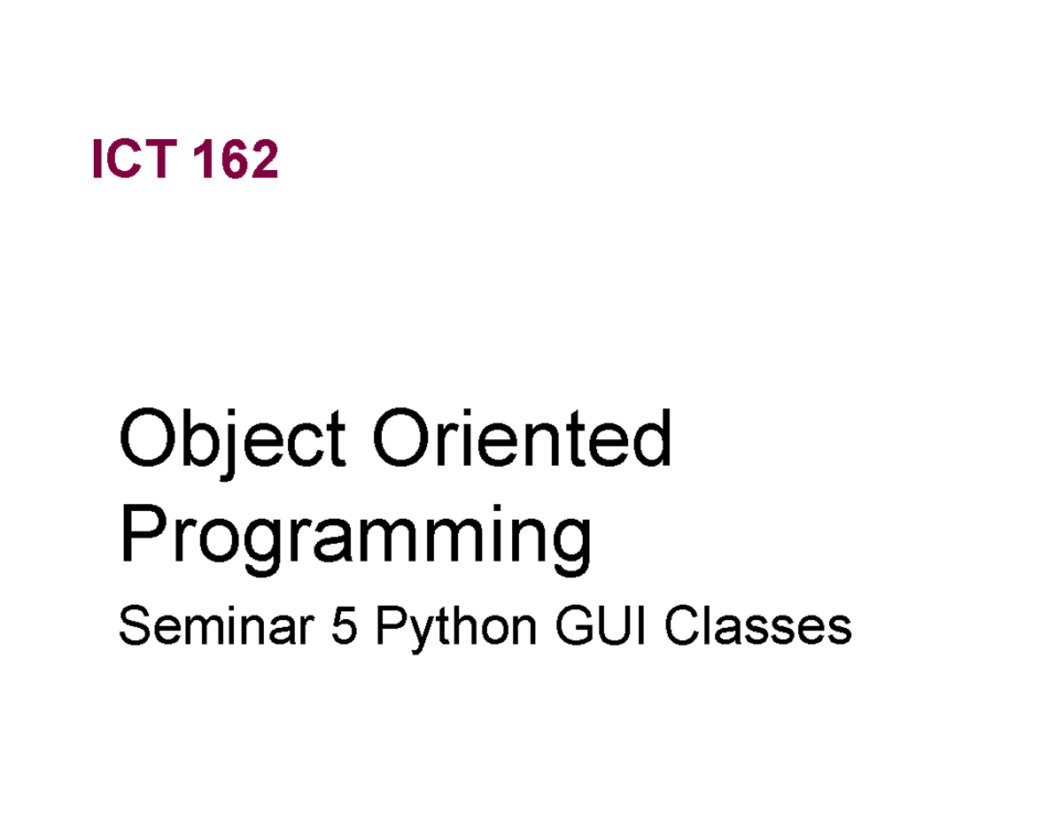 Sem5-2024 - ICT 162 Python GUI Programming Seminar Notes - Studocu