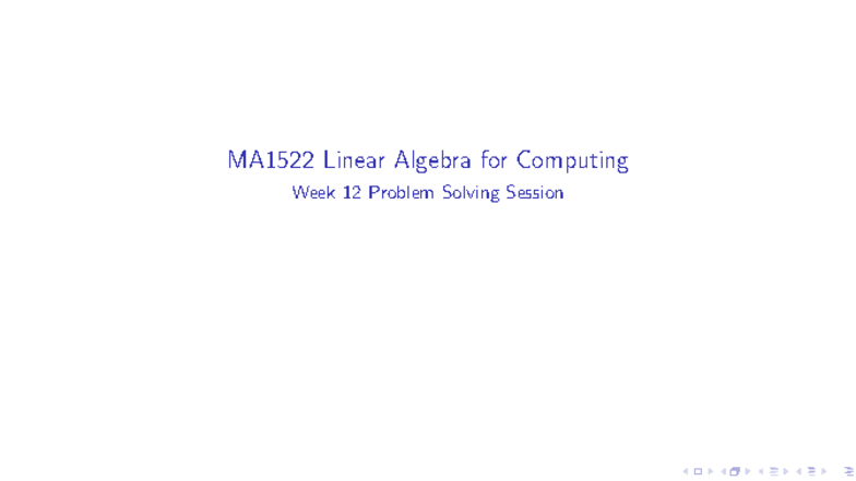 MA1522 Linear Algebra for Computing Week 12 Problem Solving Guide - Studocu