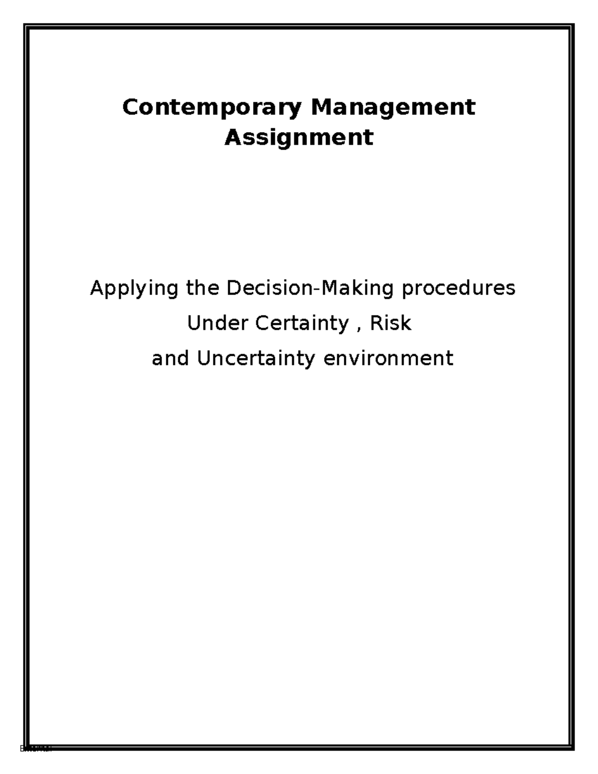 Contemporary Management Assignment: Decision-Making Under Certainty ...