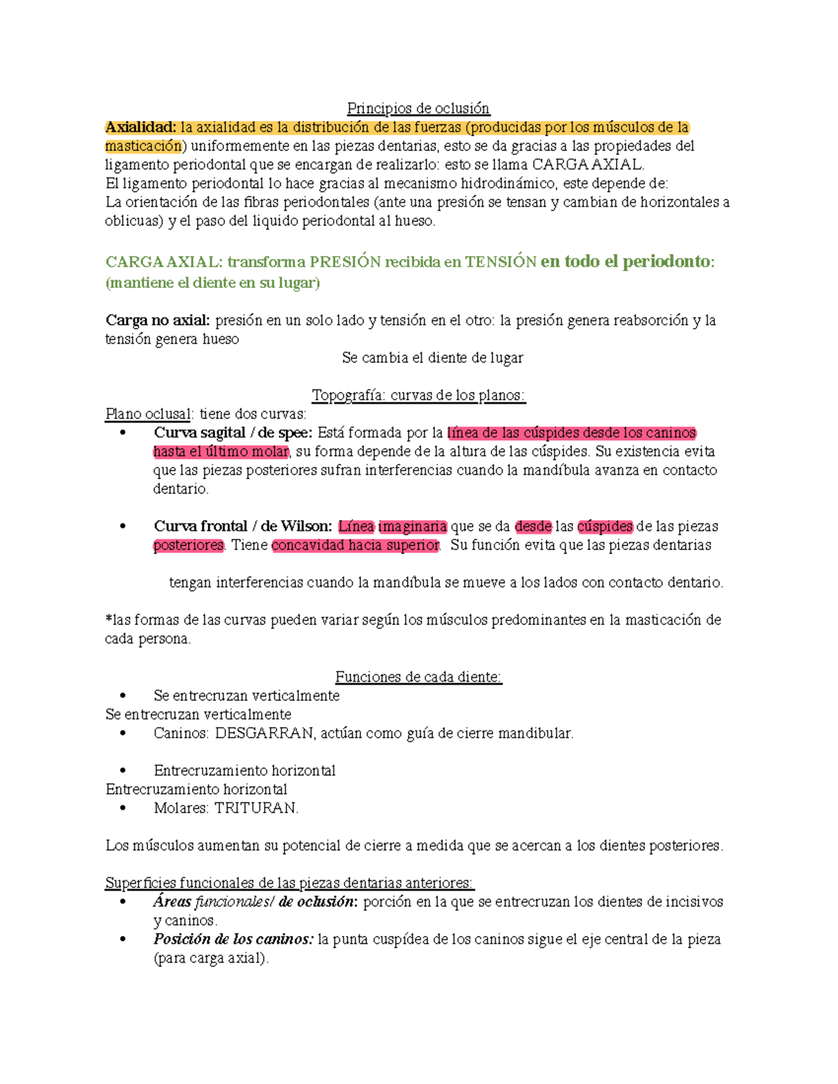 Resumen principios de oclusión - Principios de oclusión Axialidad: la ...