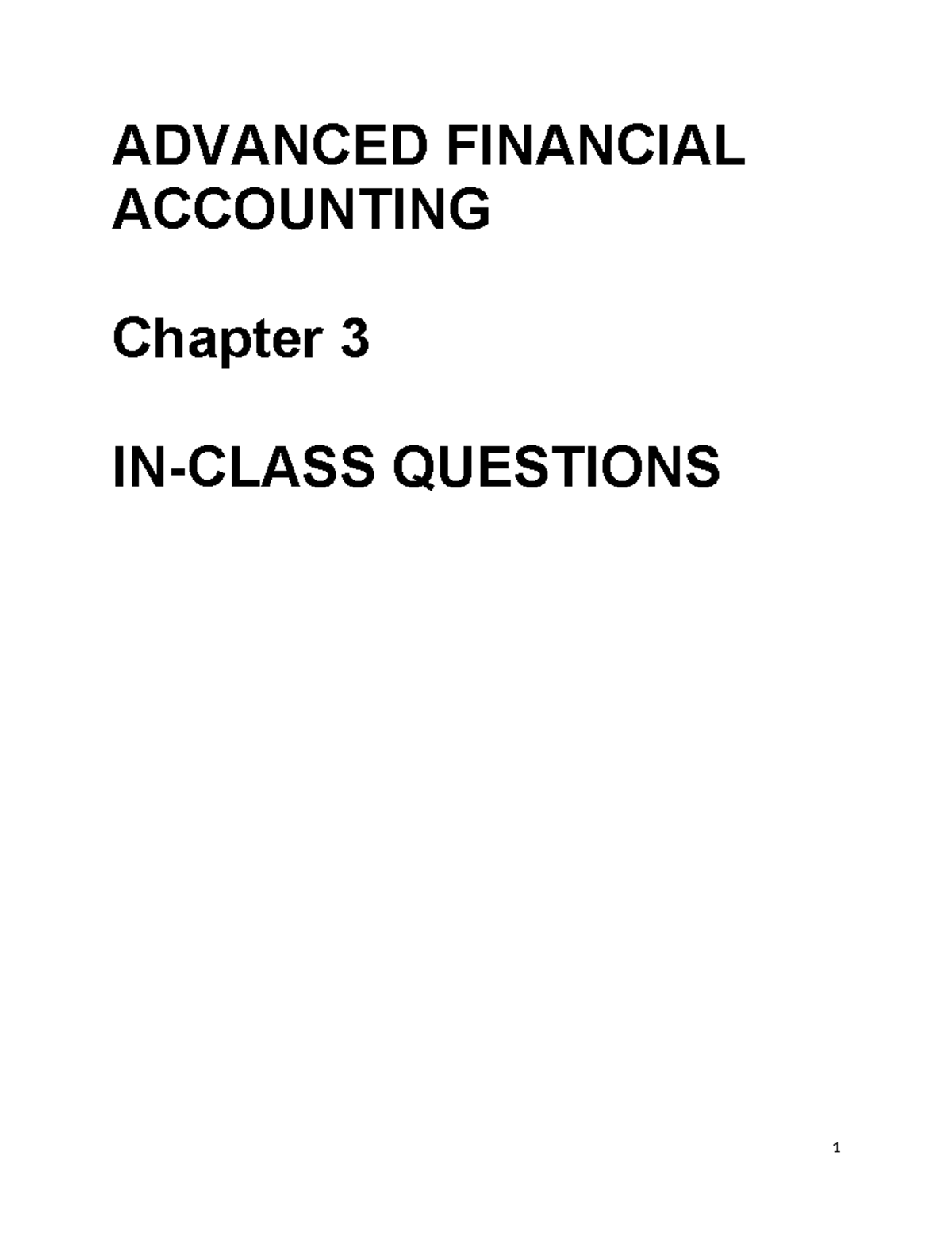 ADVANCED FINANCIAL ACCOUNTING Chapter 3 ICQ Questions & Case Studies ...