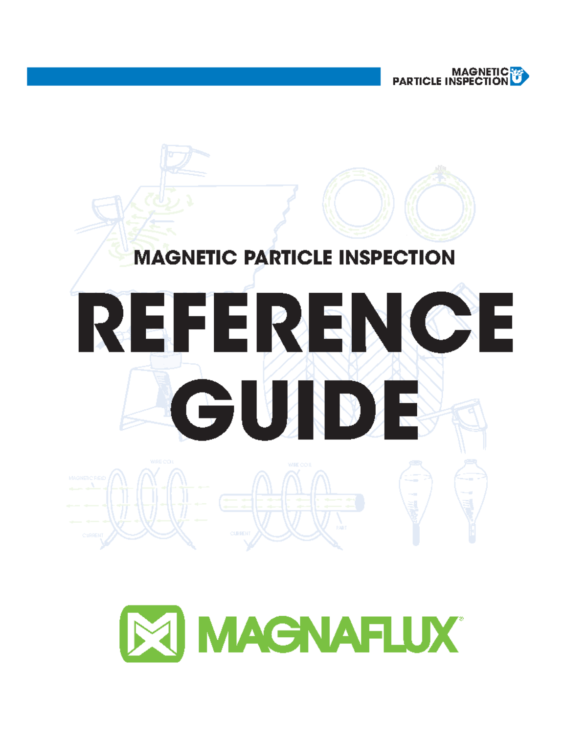 Magnetic Particle Inspection (MPI) Reference Guide with Techniques ...