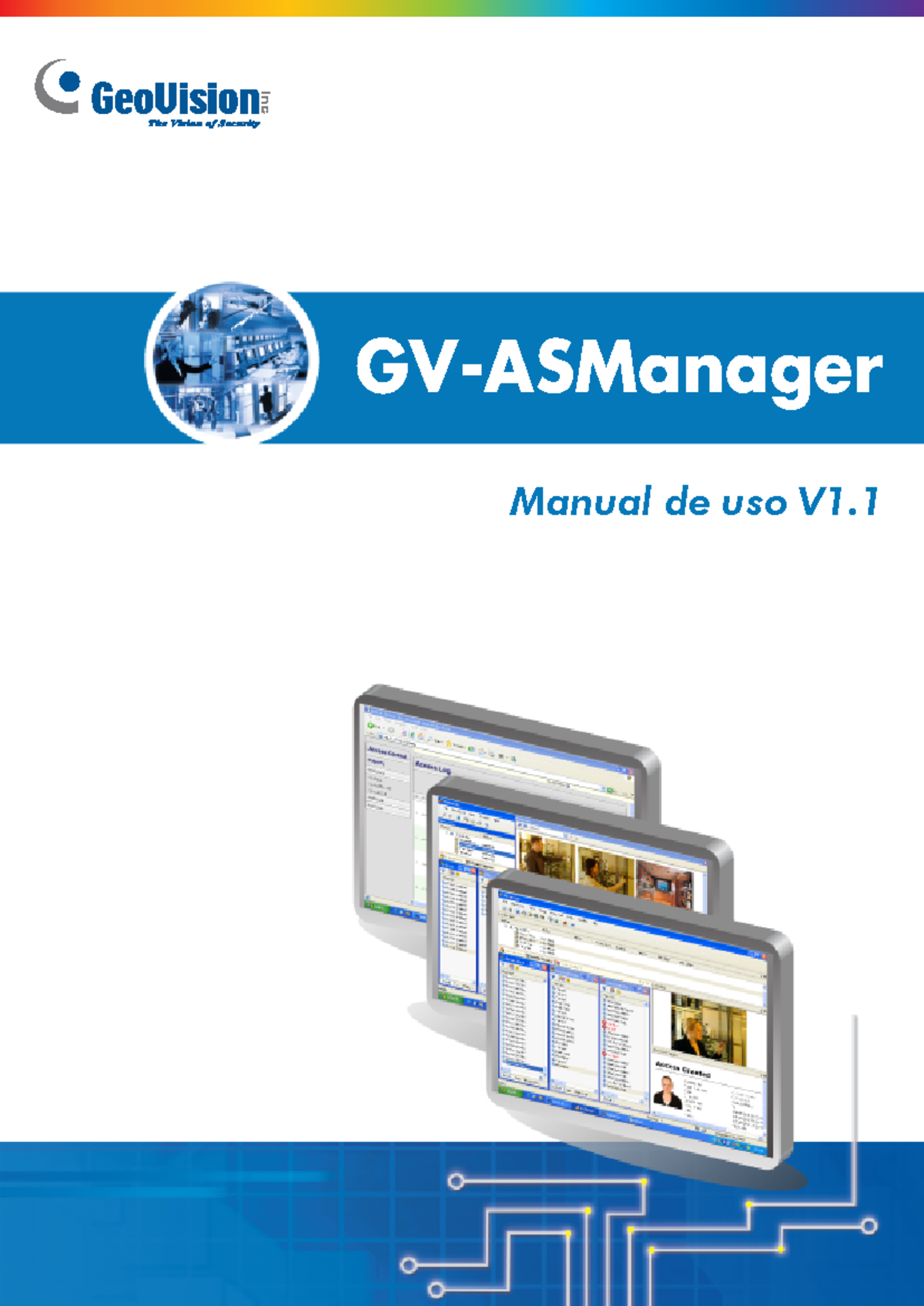 GV- Asmanager manual - GV-ASManager Manual de uso V1. © 2008 GeoVision ...