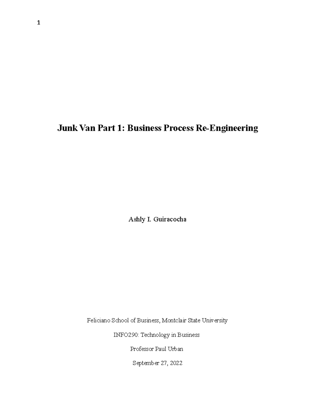 Junk Van Part 1: Business Process Rerouting Analysis (INFO290) - Studocu