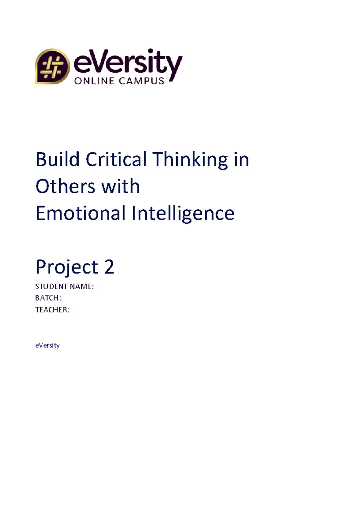CRT511 EVT-001 Critical Thinking & Emotional Intelligence Project 2 ...