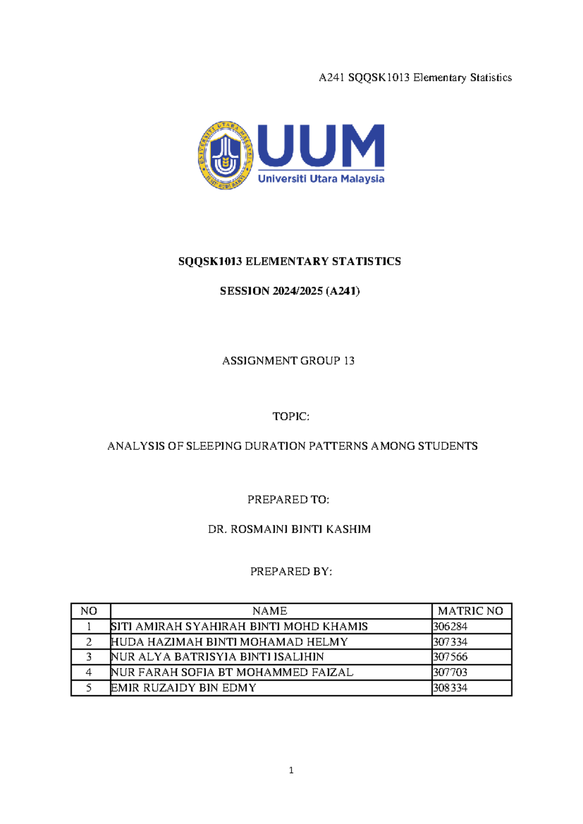 Report Assignment MATH Group 13 - A241 SQQSK1013 Elementary Statistics ...