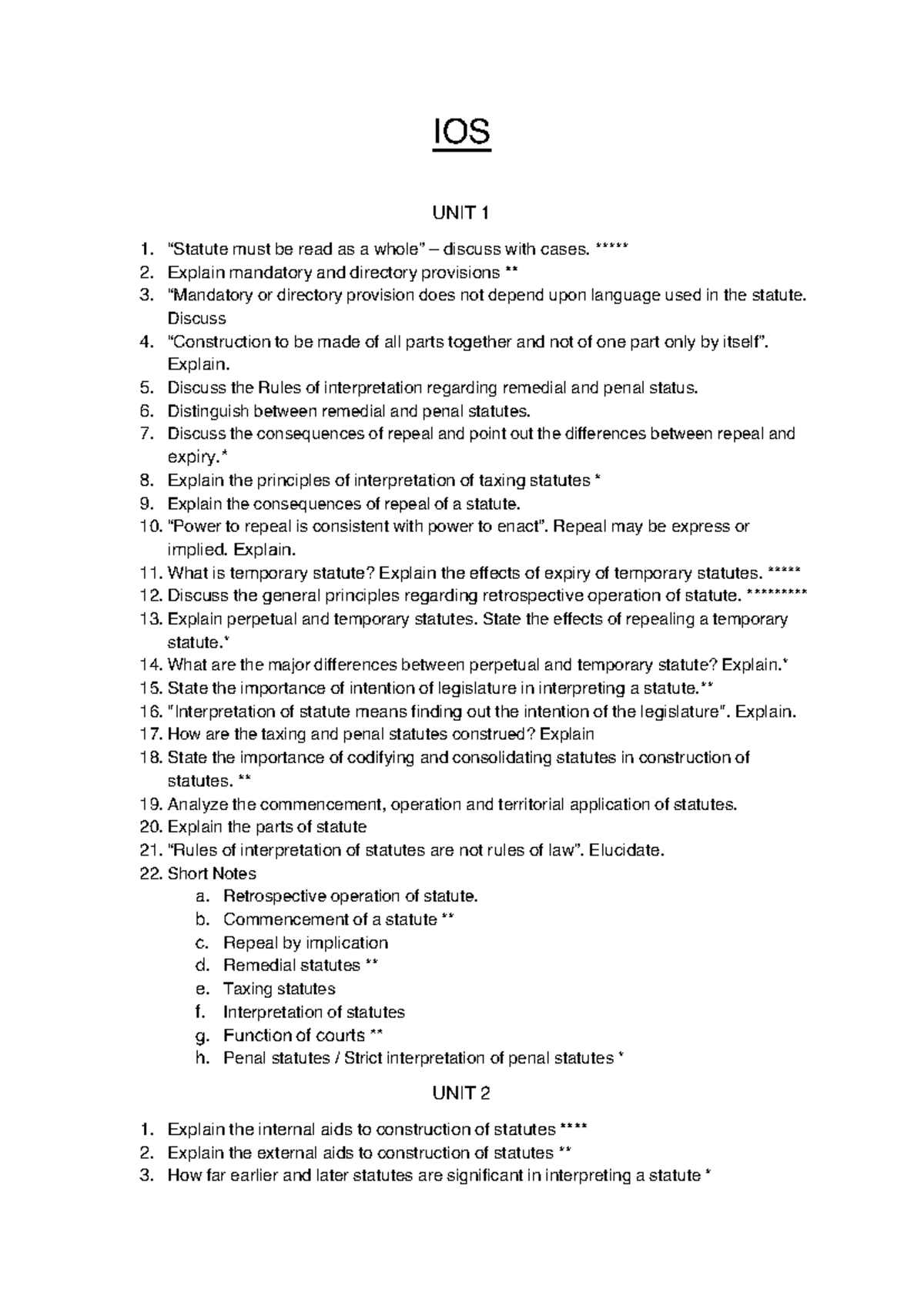 IOS important questions - IOS UNIT 1 1. “Statute must be read as a ...