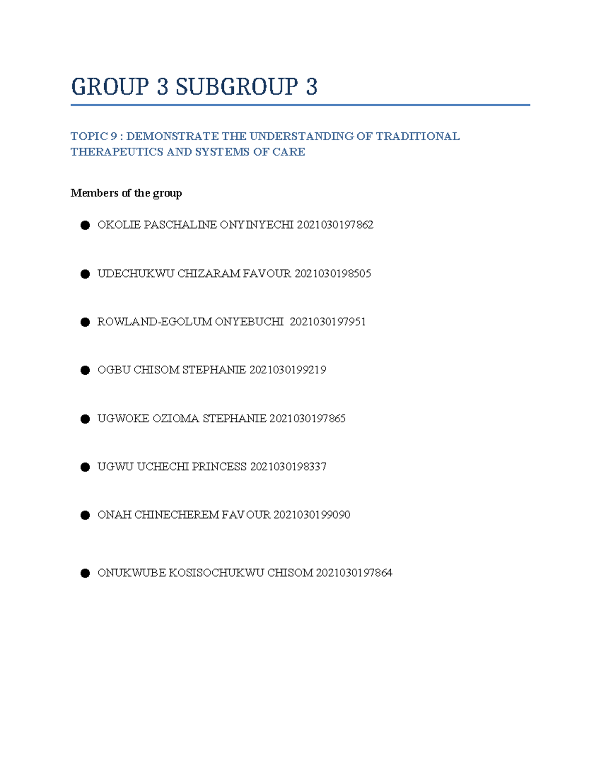 GROUP 3 SUBGROUP 3 FINAL REPORT: TRADITIONAL THERAPEUTICS & CARE ...
