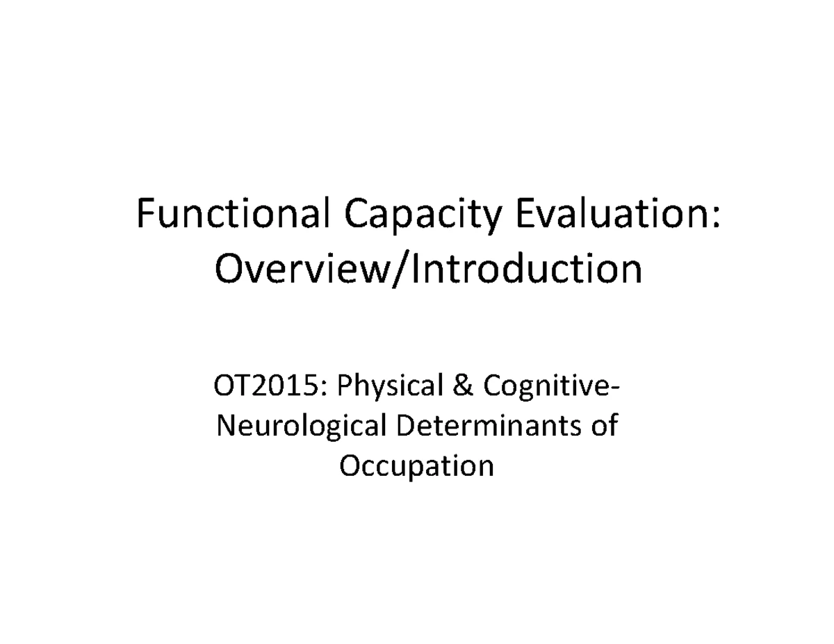 Functional Capacity Evaluation 1 slide per page - OT2015: Physical ...