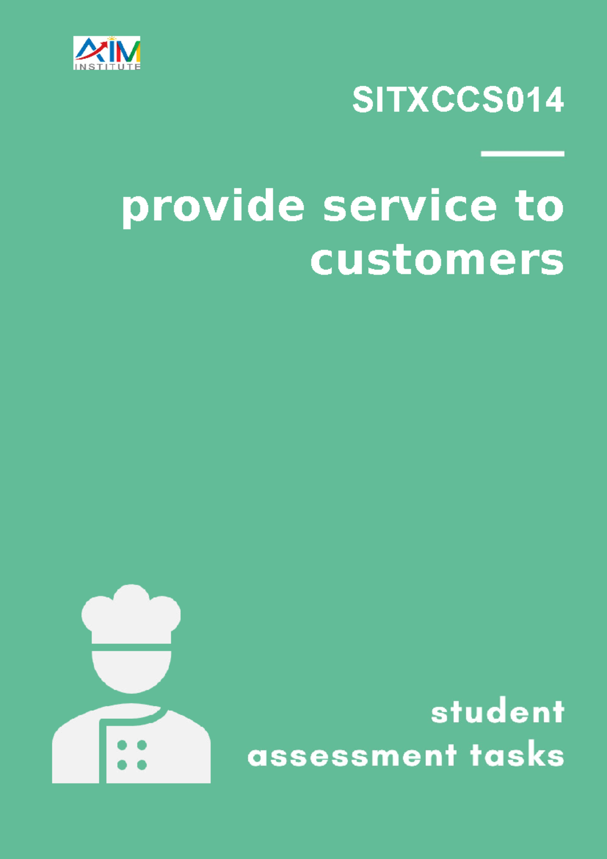 SITXCCS 014 Customer Service Assessment Tasks and Guidelines - Studocu