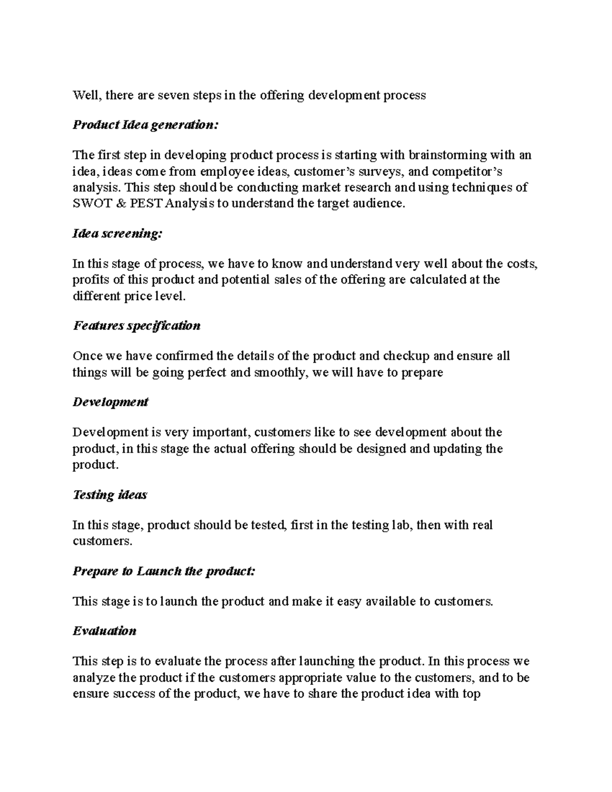 Discussion Post 4 - Well, there are seven steps in the offering ...