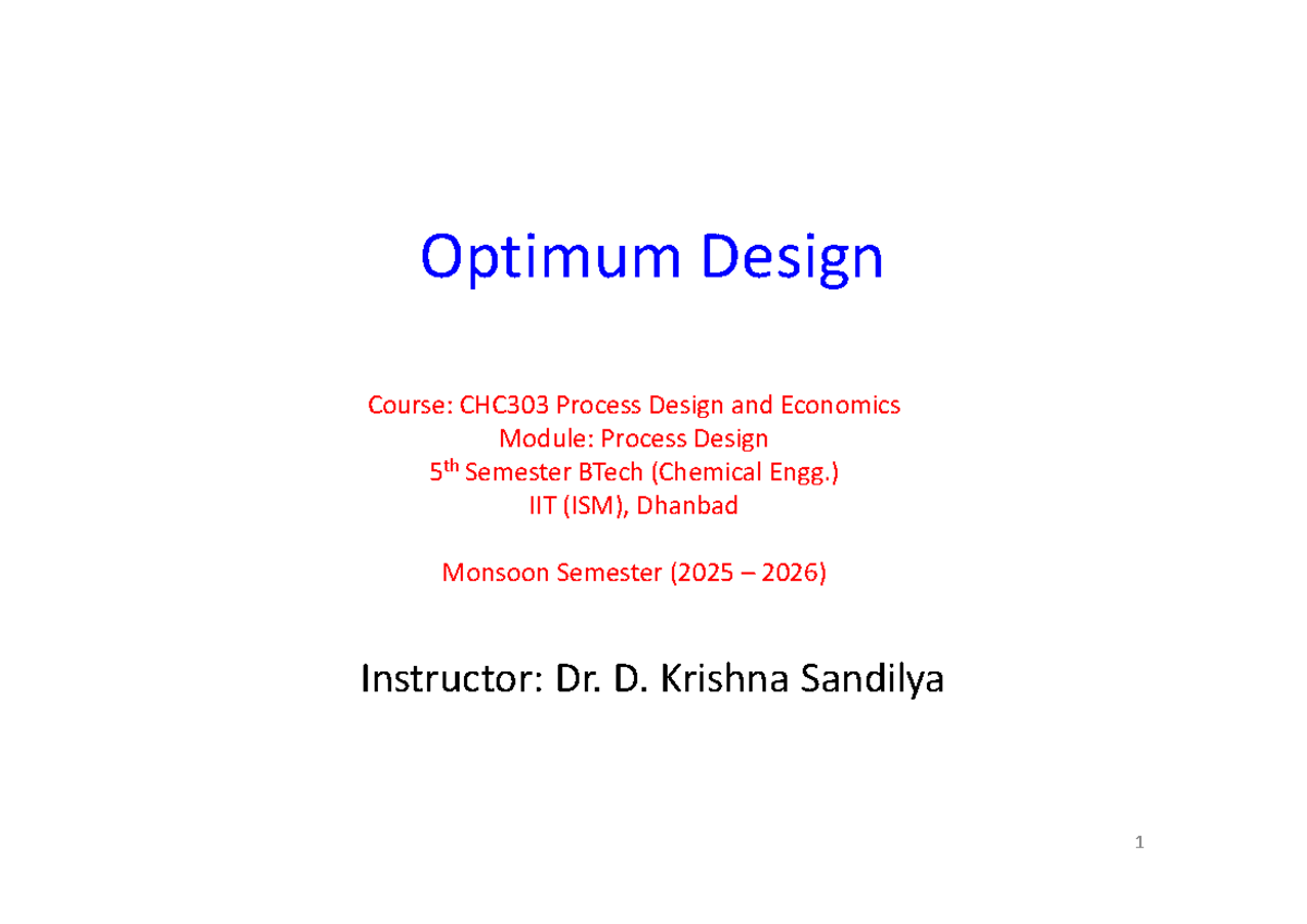 Optimum Design in Process Design: CHC303 5th Sem BTech (Chem Engg ...