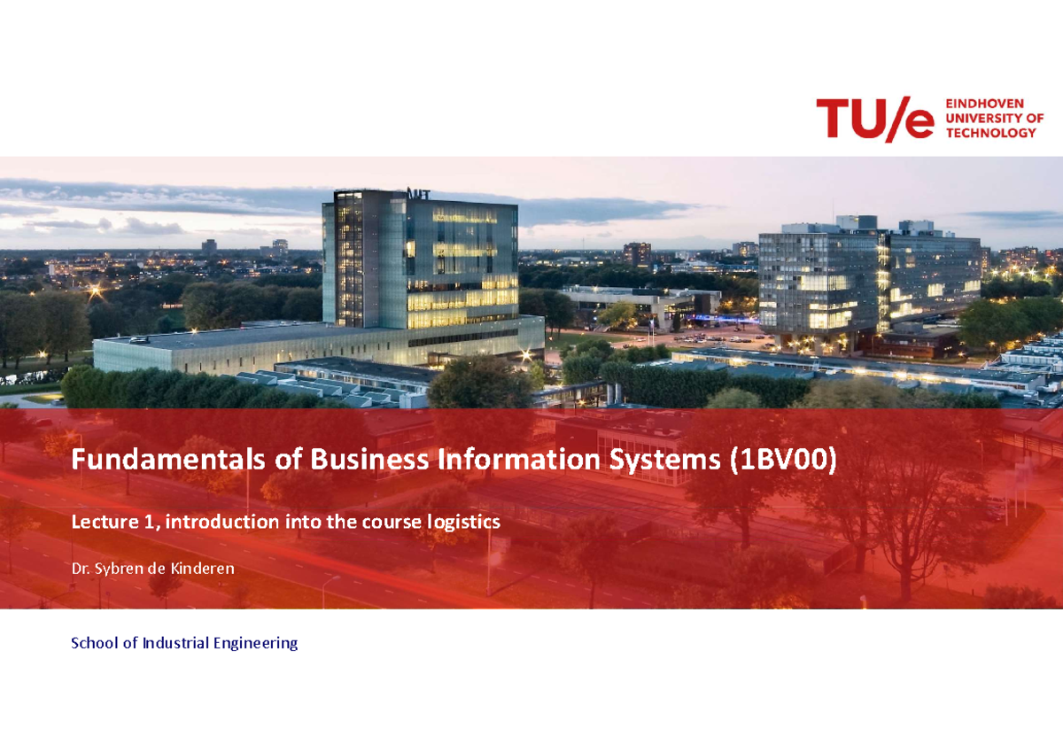 Fundamentals of Business Information Systems (1BV00) Lecture 1 Overview ...