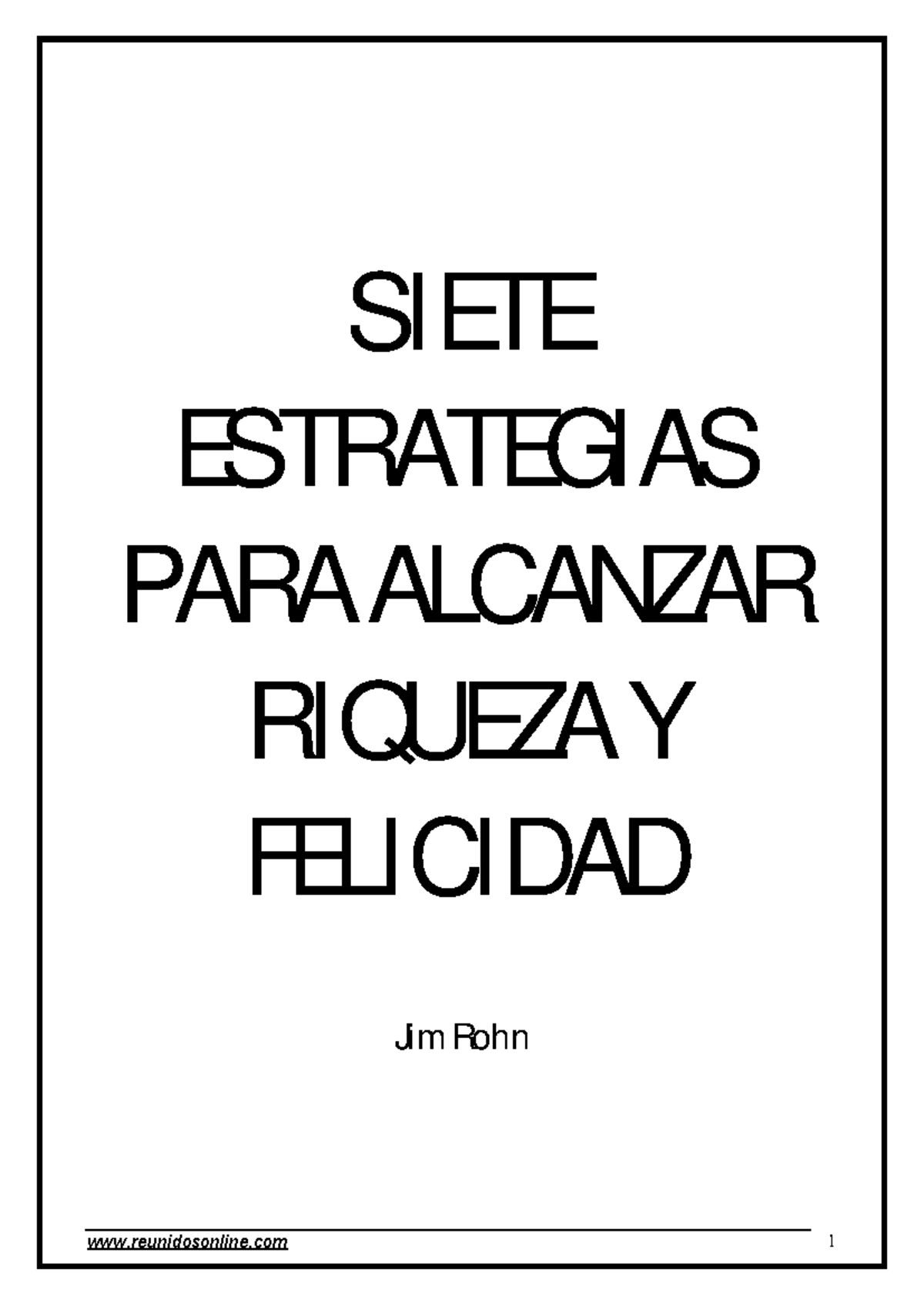 7 Estrategias Riqueza y Felicidad - SIETE ESTRATEGIAS PARA ALCANZAR ...