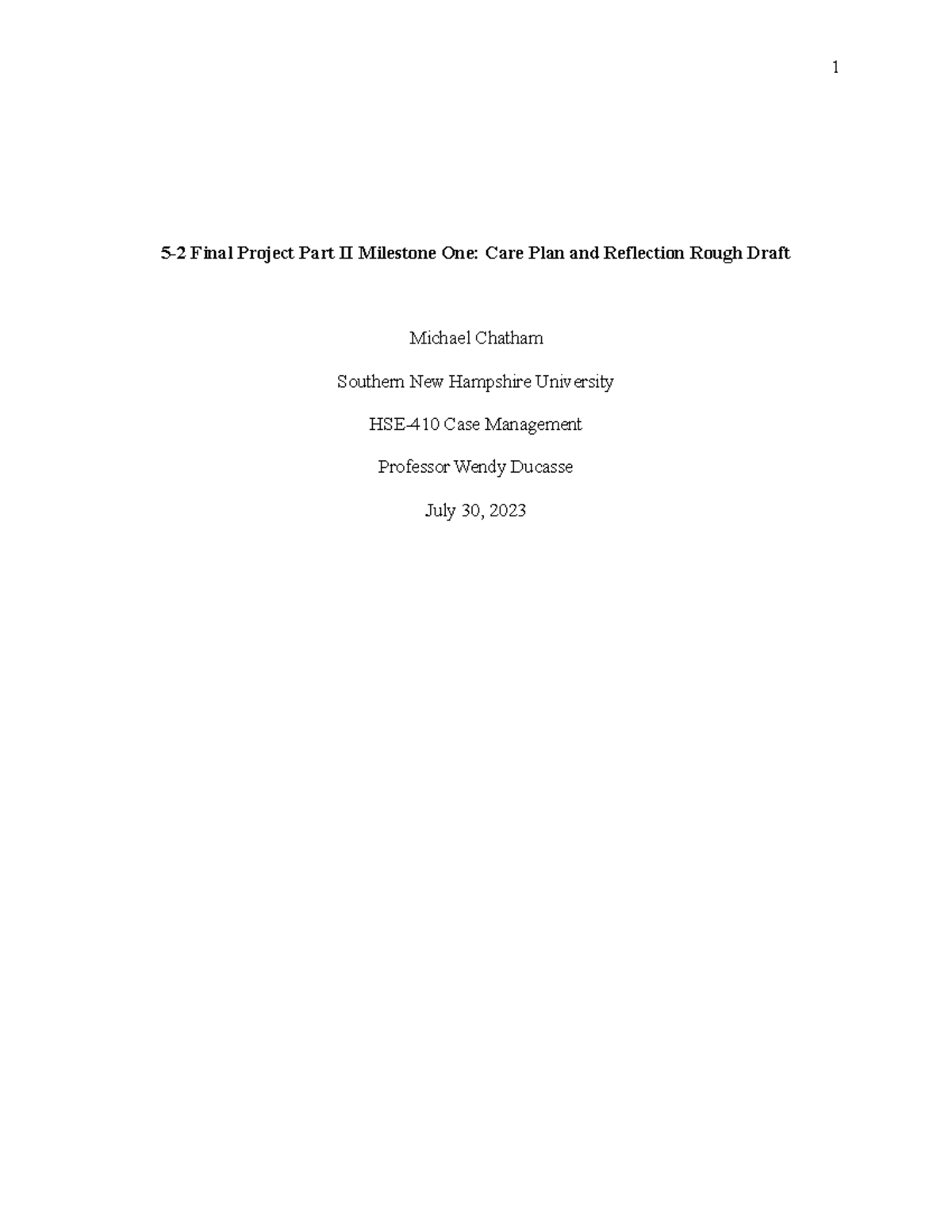 HSE-410 Final Project Part II Milestone One: Care Plan & Reflection ...