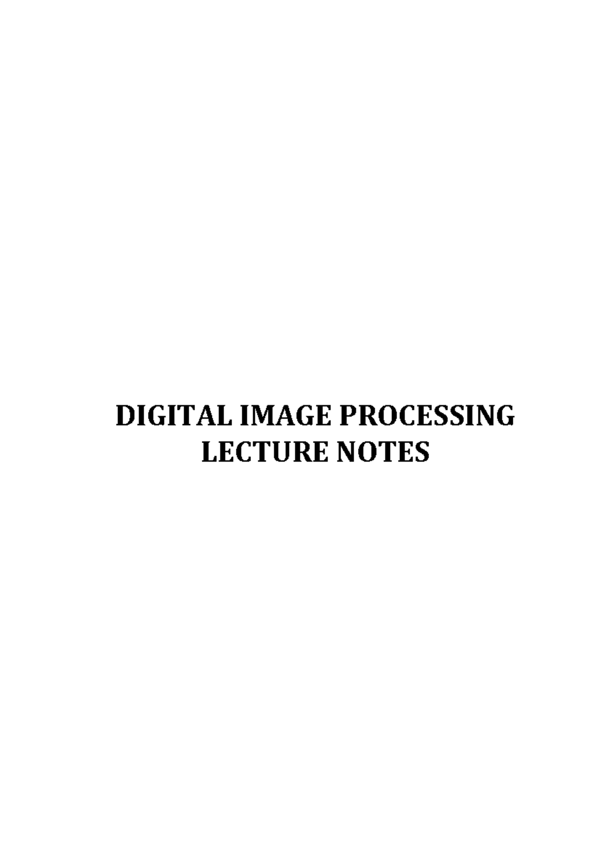 DIGITAL IMAGE PROCESSING LECTURE NOTES (DIP 101) - Studocu