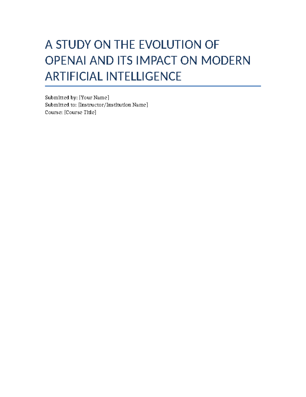 A STUDY ON OPENAI'S EVOLUTION & IMPACT ON AI MODERNIZATION - Studocu