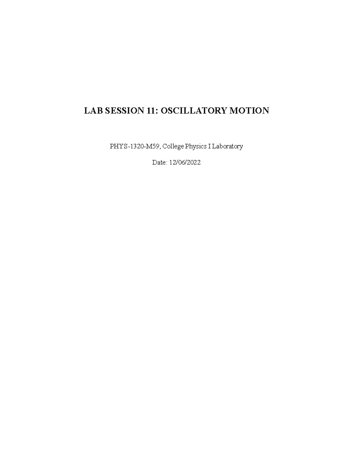 Lab Report 11: Oscillatory Motion Analysis in PHYS-1320-M59 - Document Preview