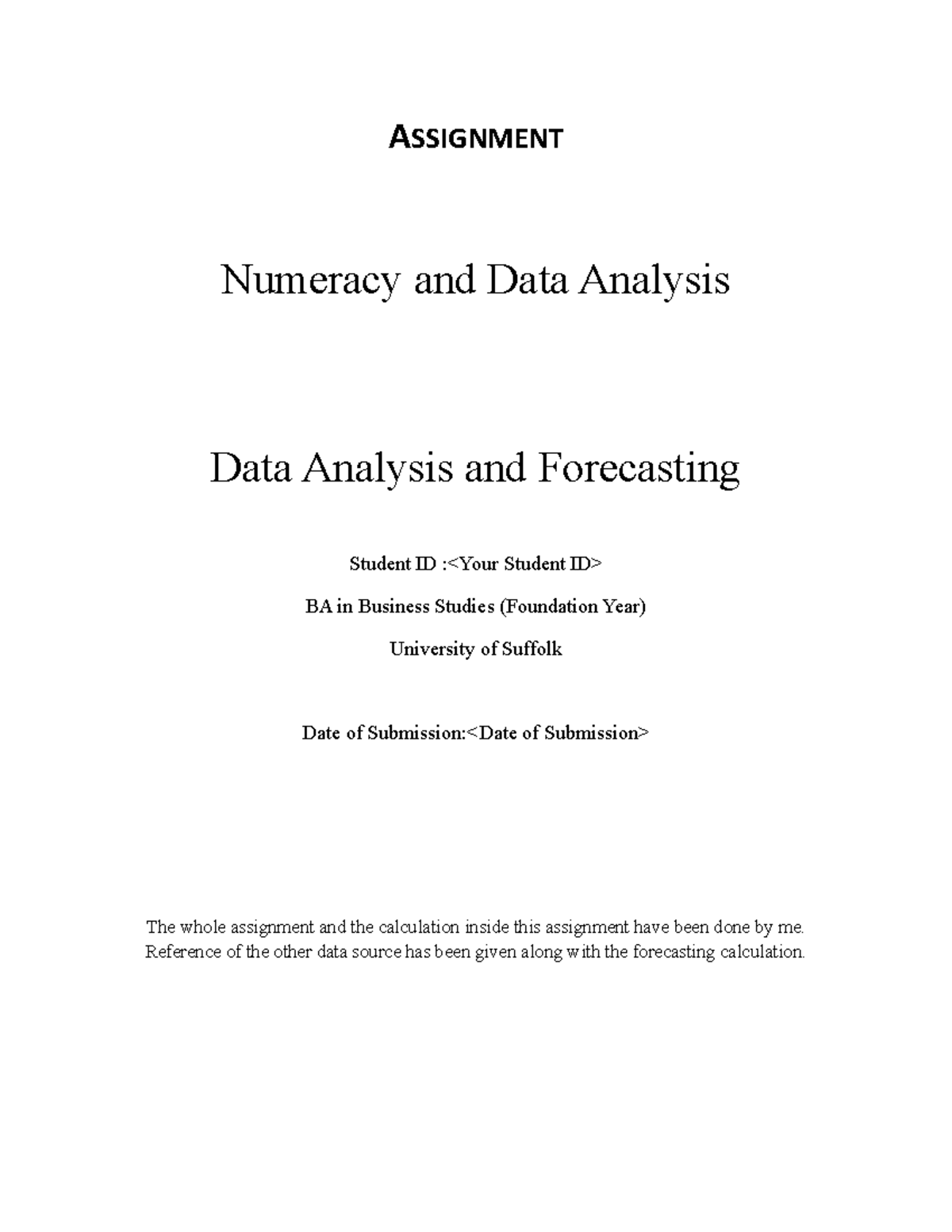 Data Analysis and Forecasting - ASSIGNMENT Numeracy and Data Analysis ...
