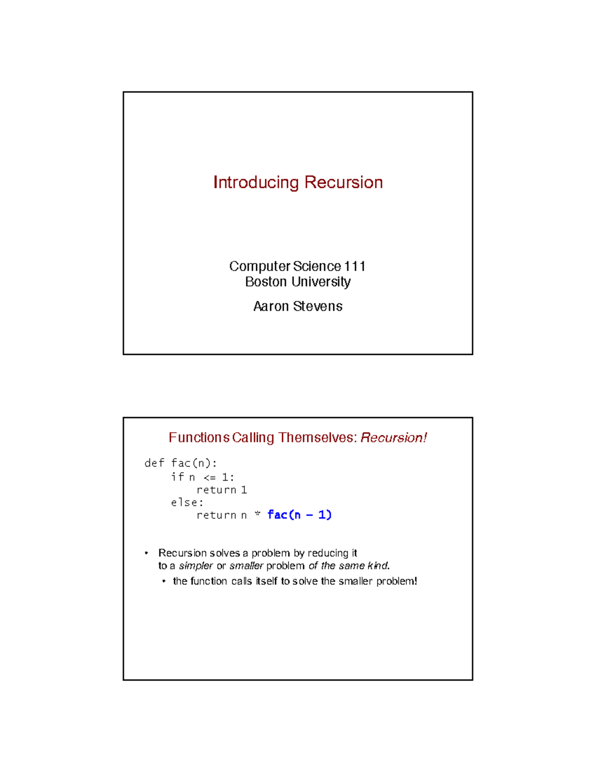 3a intro recursion - Introducing Recursion Computer Science 111 Boston ...
