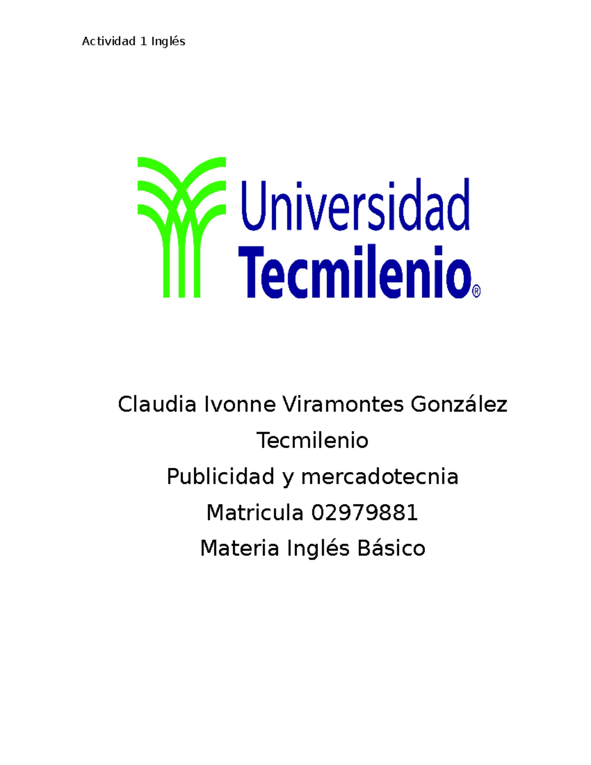 Act 1 ingles basico - tarea - Claudia Ivonne Viramontes González ...