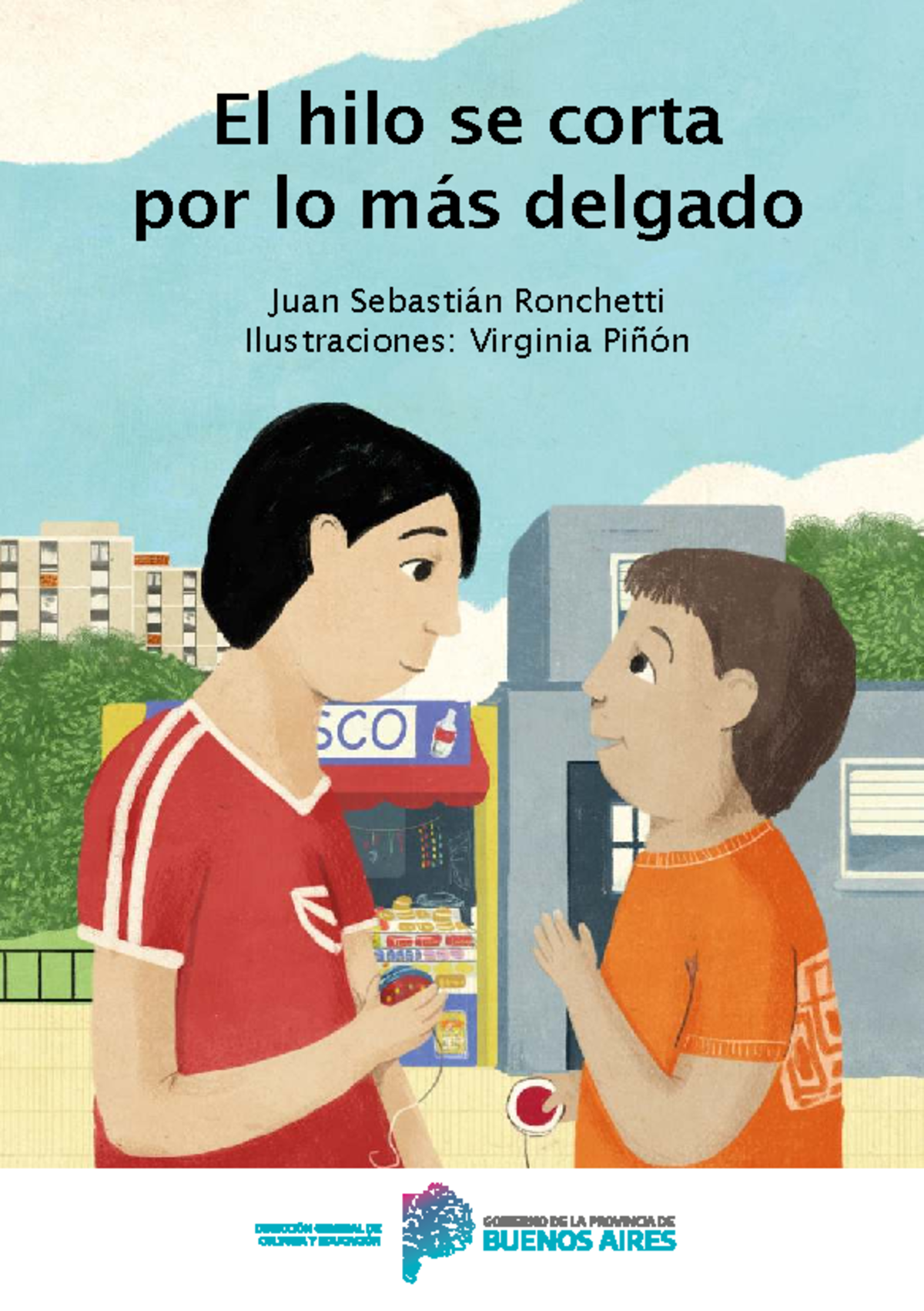 El hilo se corta por lo más delgado: Cuento de Juan Sebastián Ronchetti ...