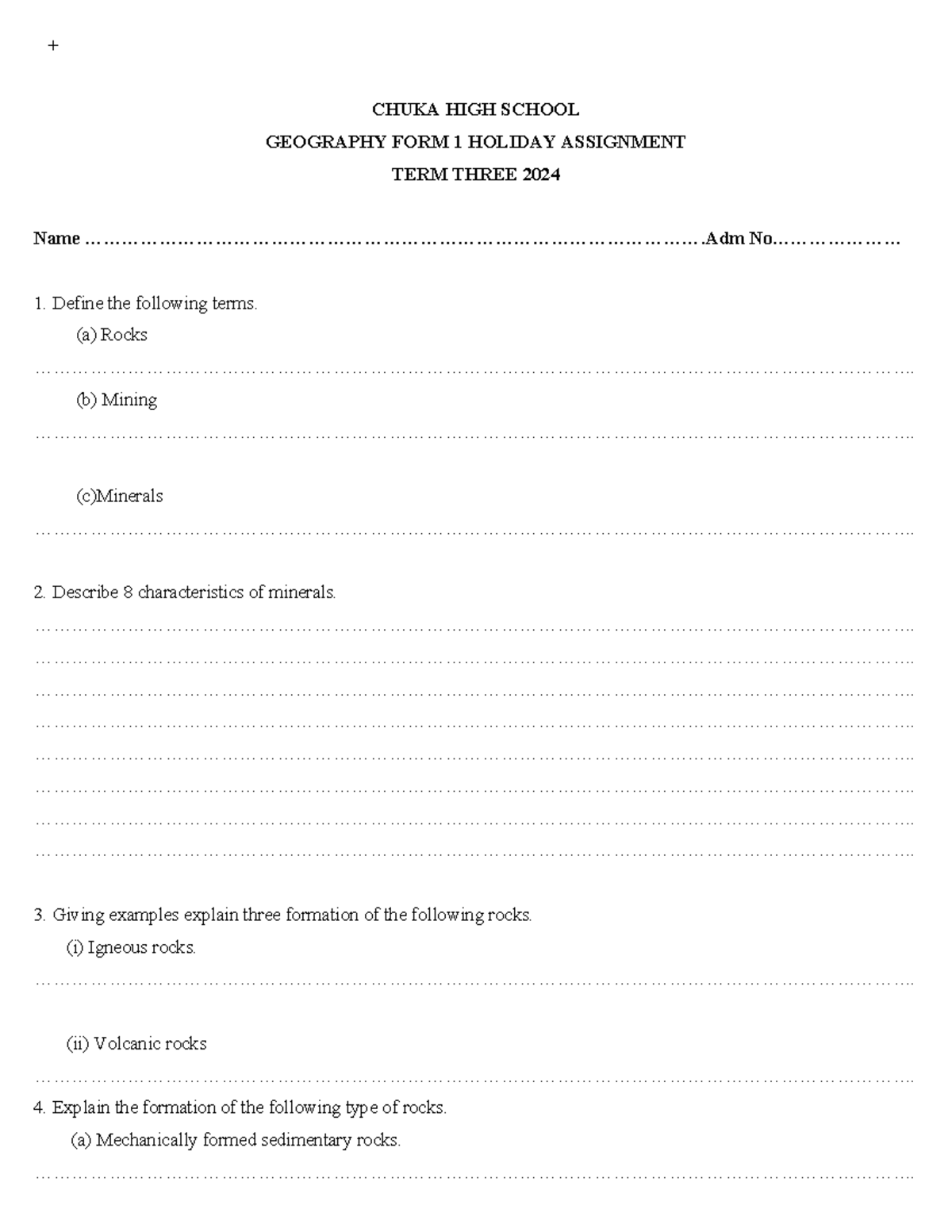 CHUKA HIGH SCHOOL GEOGRAPHY FORM 1 HOLIDAY ASSIGNMENT TERM 3 2024 - Studocu