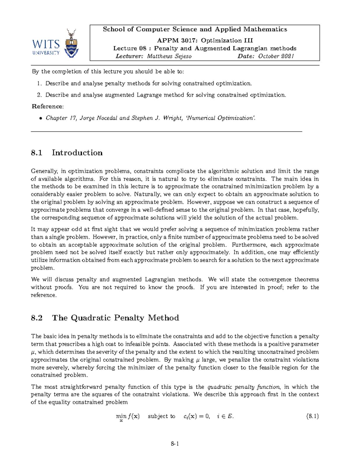 Lecture 08 - Penalty and Augmented Lagrangian Methods - School of ...