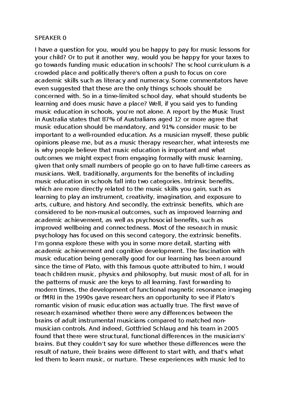SPEAKER 0: The Importance of Music Education in Schools - Transcript 7. ...