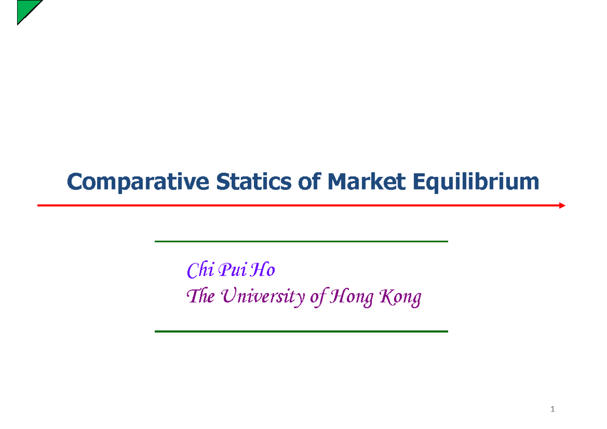 HCP04 - Comparative Statics Lecture Notes on Market Equilibrium - Studocu