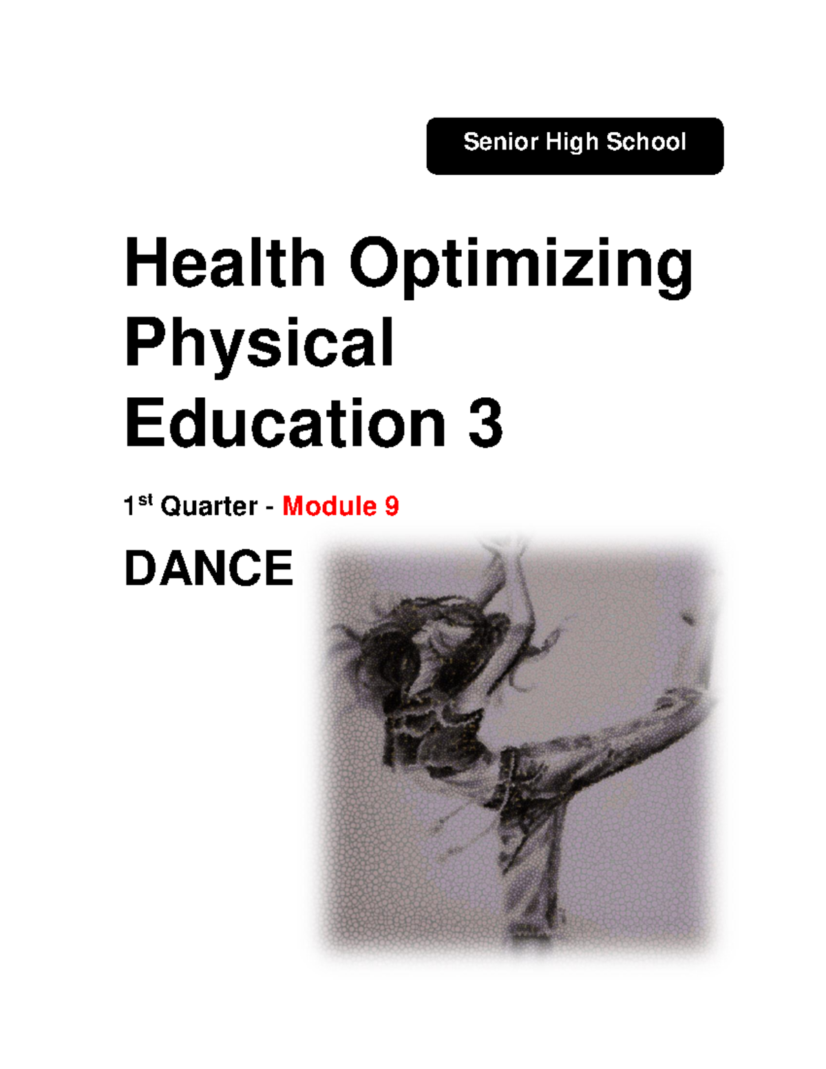 Module 9 - Dance in PE 3: Health Optimizing Through Movement - Studocu