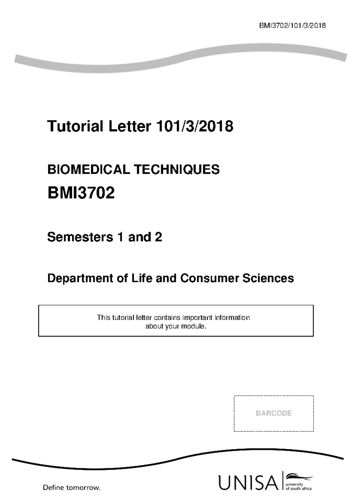 BMI3702/101/3/2018 - Tutorial Letter on Biomedical Techniques Overview ...