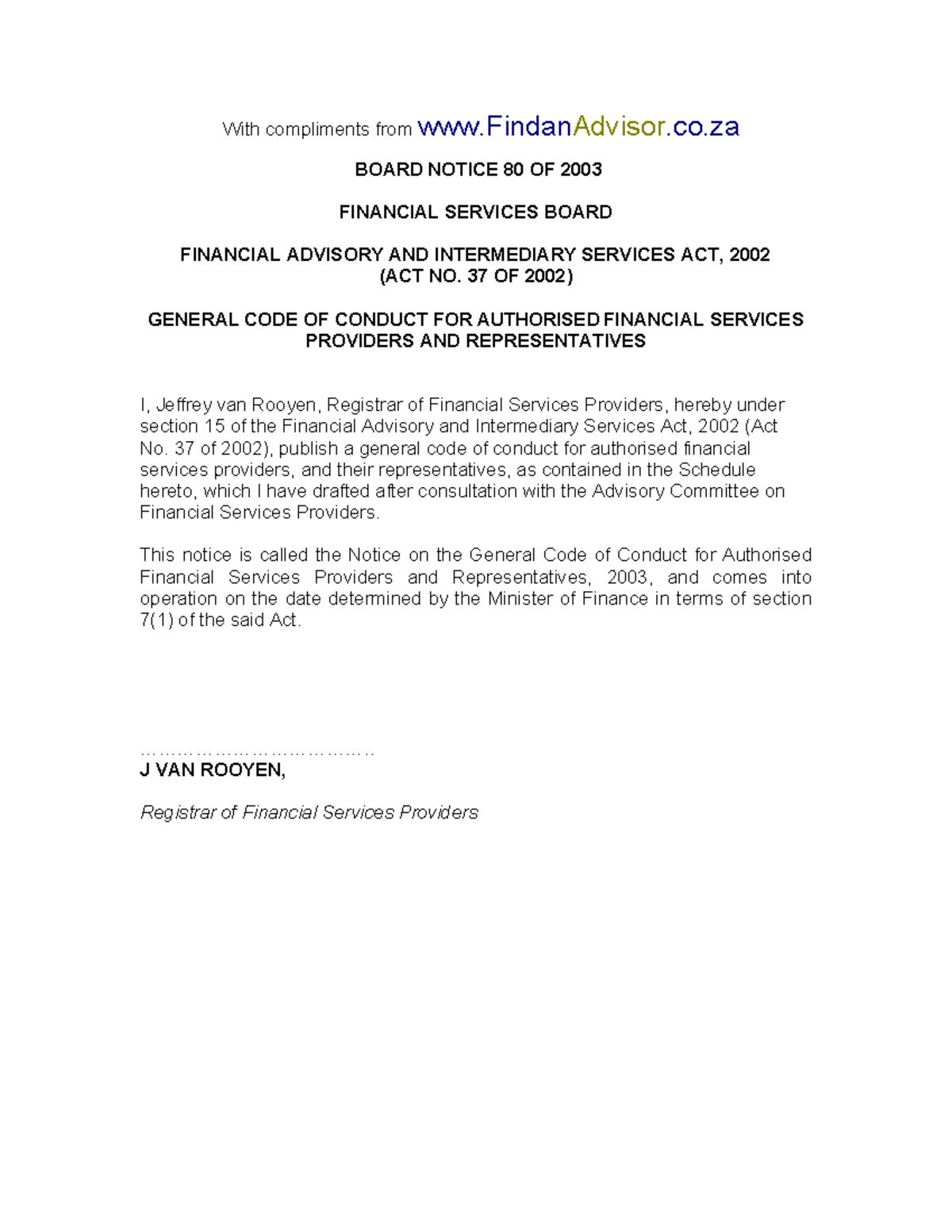 FAIS General Code of Conduct: Board Notice 80 of 2003 - Studocu
